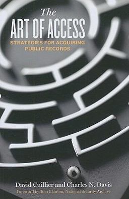Art of Access Strategies for Acquiring Public Records  9781604265507 Front Cover