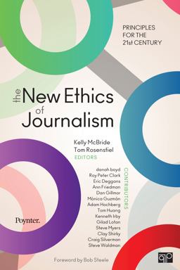 New Ethics of Journalism: Principles for the 21st Century  9781604265613 Front Cover