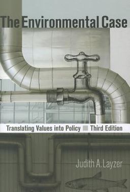 Environmental Case Translating Values into Policy 3rd 9781604266122 Front Cover