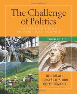 Challenge of Politics: an Introduction to Political Science, 3rd Edition 3rd 9781604266399 Front Cover