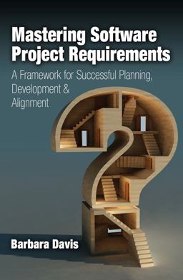 Mastering Software Project Requirements Mastering Software Project Requirements