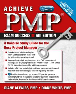 Achieve PMP Exam Success, 6th Edition A Concise Study Guide for the Busy Project Manager 6th 9781604271522 Front Cover