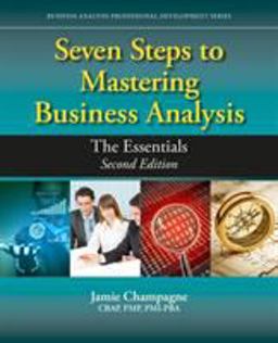Seven Steps to Mastering Business Analysis The Essentials 2nd 9781604271607 Front Cover