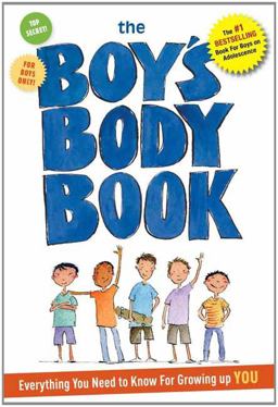The Boy's Body Book Everything You Need to Know for Growing up You  9781604333527 Front Cover