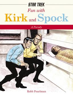 Fun with Kirk and Spock