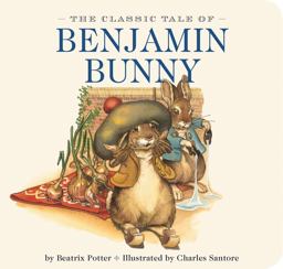 Classic Tale of Benjamin Bunny Illustrated by the New York Times Bestselling Artist Charles Santore  9781604335491 Front Cover