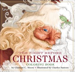 Night Before Christmas Coloring Book The Classic Edition Activity Book (the New York Times Bestseller)  9781604336832 Front Cover
