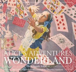 Alice's Adventures in Wonderland The Classic Edition  9781604337112 Front Cover