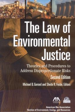 Law of Environmental Justice Theories and Procedures to Address Disproportionate Risks 2nd 9781604420838 Front Cover