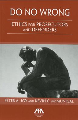 Do No Wrong Ethics for Prosecutors and Defenders  9781604422696 Front Cover