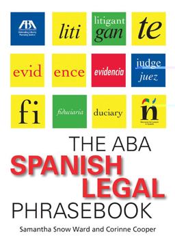 ABA Spanish Legal Phrasebook  9781604429770 Front Cover