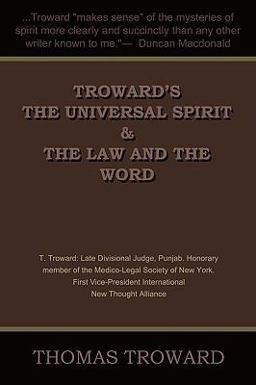 Troward's the Universal Spirit and the Law and the Word