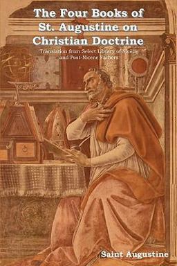 The Four Books of St Augustine on Christian Doctrine