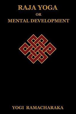 Raja Yoga or Mental Development