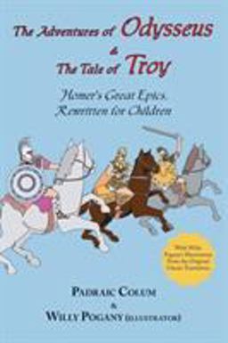 The Adventures of Odysseus and the Tale of Troy (Illustrated)
