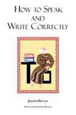 How to Speak and Write Correctly