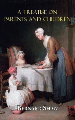 A Treatise on Parents and Children