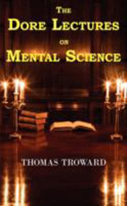 The Dore Lectures on Mental Science