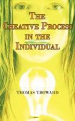 The Creative Process in the Individual