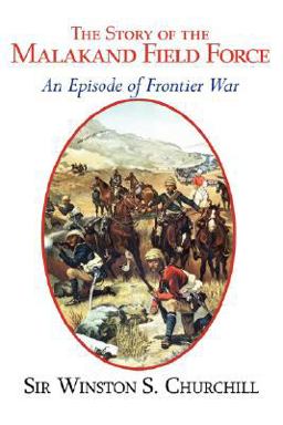 The Story of the Malakand Field Force