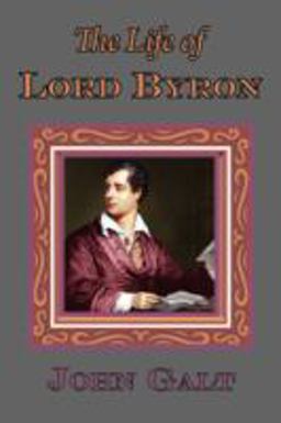 The Life of Lord Byron