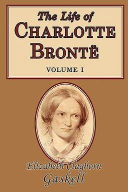 The Life of Charlotte Brontë