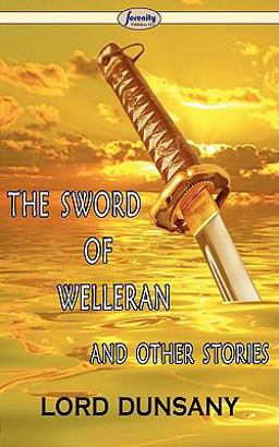 The Sword of Welleran and Other Stories