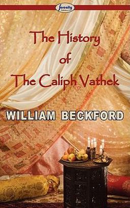 The History of the Caliph Vathek