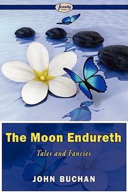 The Moon Endureth, Tales and Fancies