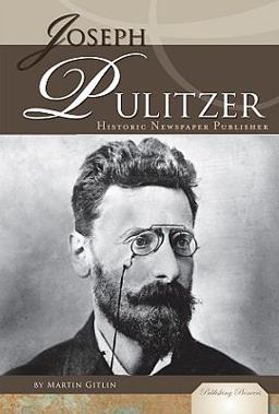 Joseph Pulitzer Joseph Pulitzer