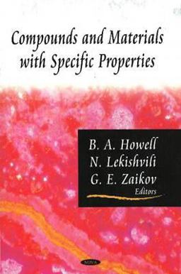 Compounds and Materials with Specific Properties