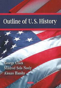 Outline of U. S. History  9781604564952 Front Cover