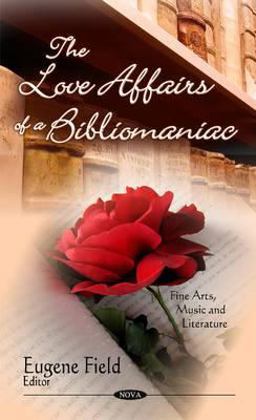 The Love Affairs of a Bibliomaniac