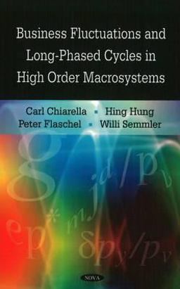 Business Fluctuations and Long-Phased Cycles in High Order Macrosystems