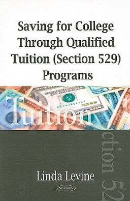 Saving for College Through Qualified Tuition (Section 529) Programs Saving for College Through Qualified Tuition (Section 529) Programs