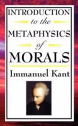 Introduction to the Metaphysic of Morals