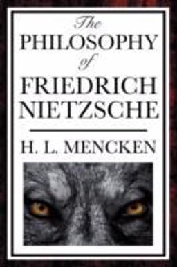 The Philosophy of Friedrich Nietzsche