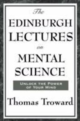 The Edinburgh Lectures on Mental Science