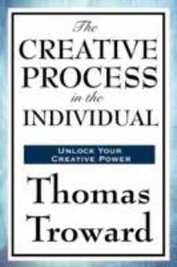 The Creative Process in the Individual