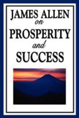 James Allen on Prosperity and Success