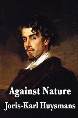 Against Nature : A Rebours  9781604596717 Front Cover