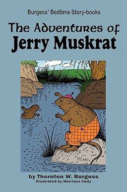 The Adventures of Jerry Muskrat