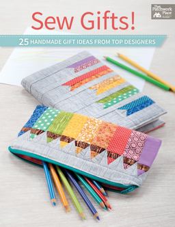 Sew Gifts! 25 Handmade Gift Ideas from Top Designers  9781604683011 Front Cover
