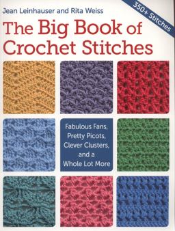 The Big Book of Crochet Stitches The Big Book of Crochet Stitches