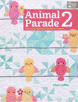 Animal Parade 2 Charming Applique Quilts for Babies  9781604686647 Front Cover