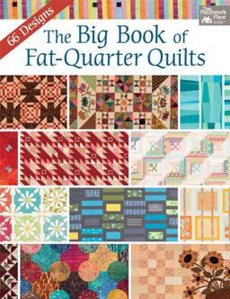 Big Book of Fat-Quarter Quilts  9781604688078 Front Cover