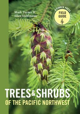 Trees and Shrubs of the Pacific Northwest  9781604692631 Front Cover