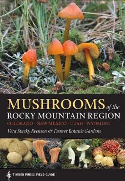 Mushrooms of the Rocky Mountain Region  9781604695762 Front Cover