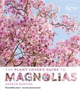Plant Lover's Guide to Magnolias  9781604695786 Front Cover