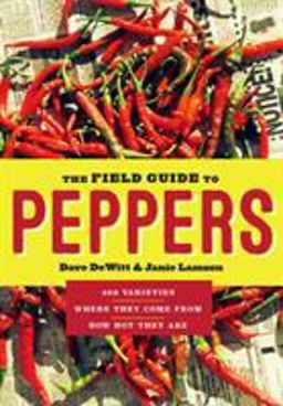 Field Guide to Peppers  9781604695885 Front Cover